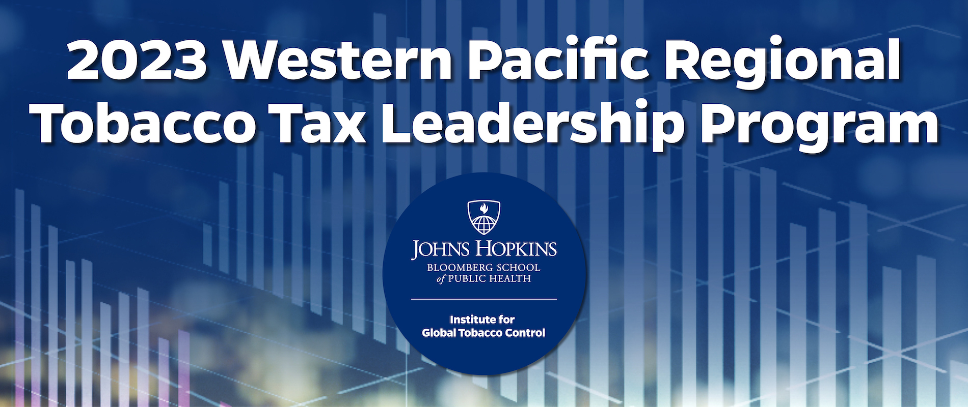 Blurry nighttime cityscape with graphs and headline: 2023 Western Pacific Regional Tobacco Tax Leadership Program