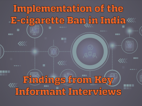 Implementation of the E-Cigarette Ban in India