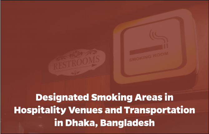 Bangladesh Designated Smoking Area Observational Study